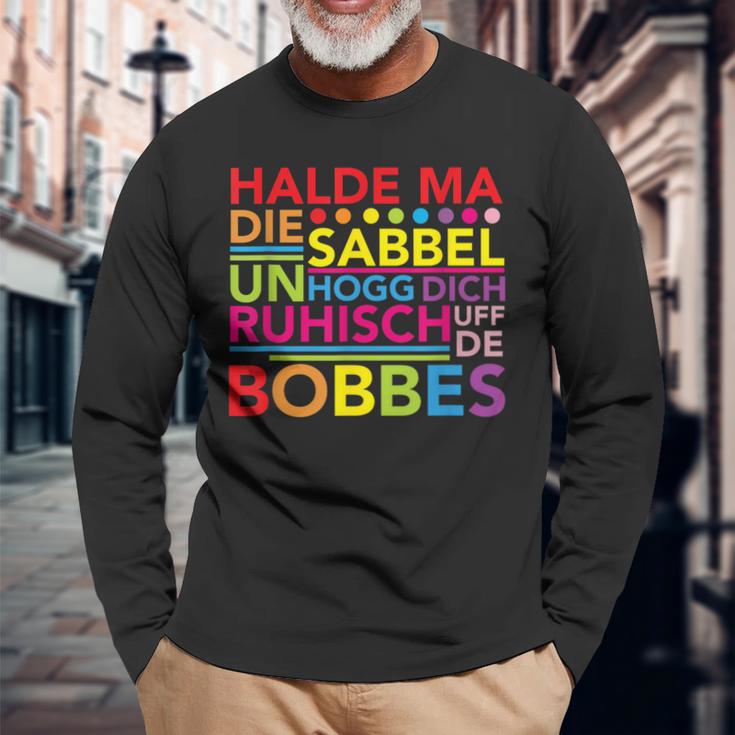 Hessen Dialect Saying Halt Dein Klapp Langarmshirts Geschenke für alte Männer