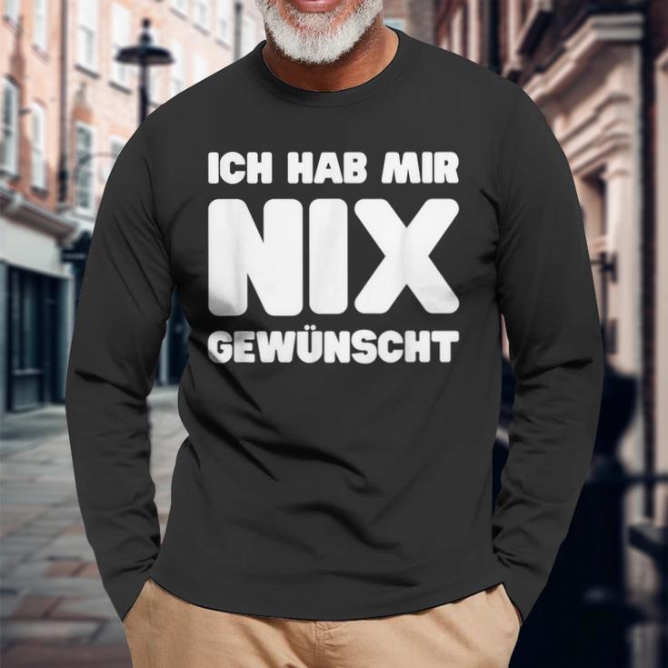 Ich Hab Mir Nix Wunscht Langarmshirts Geschenke für alte Männer