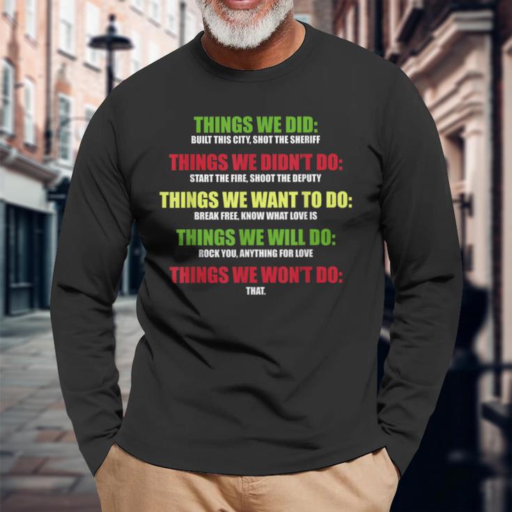 Music Things We Built In This City Shot The Sheriff Langarmshirts Geschenke für alte Männer