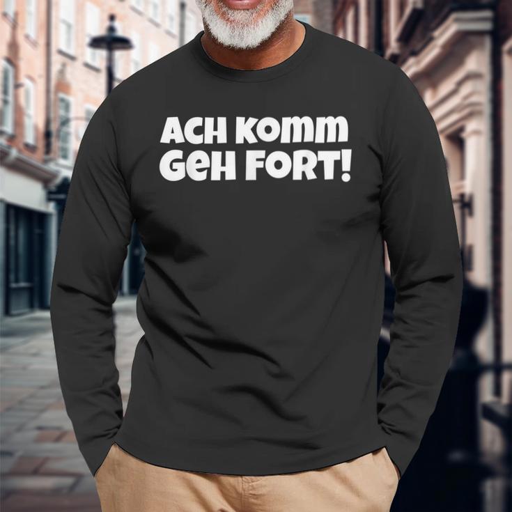 Saying Hessian Oh Komm Geh Fort Langarmshirts Geschenke für alte Männer