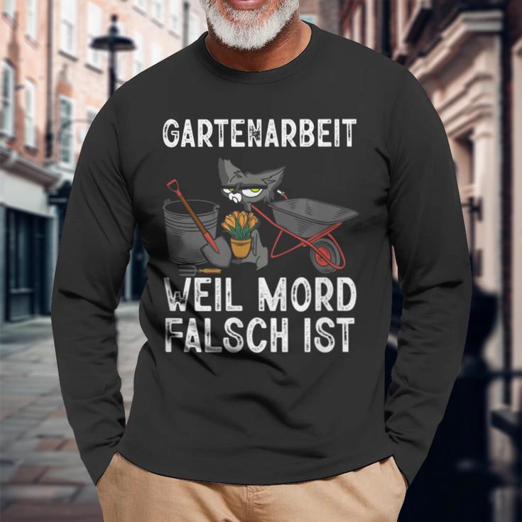 Gartenarbeit Weil Mord Falsch Ist Hobbygärtner Gardener Langarmshirts Geschenke für alte Männer