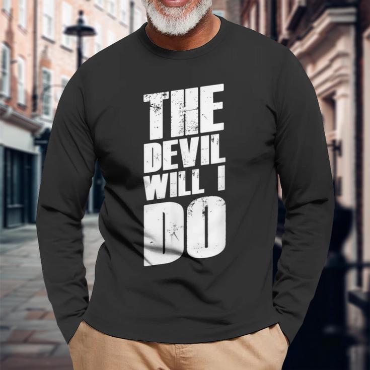 With German Slogans I The Devil Will I Do Langarmshirts Geschenke für alte Männer