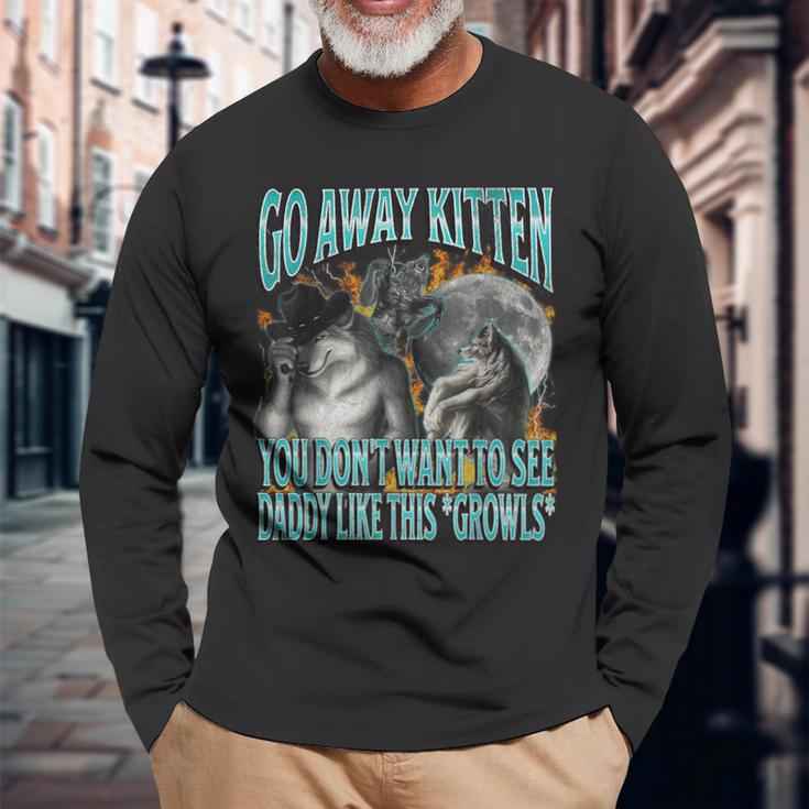 Go Away Kitten Offensive Werewolf Meme Bootleg Graphic Langarmshirts Geschenke für alte Männer