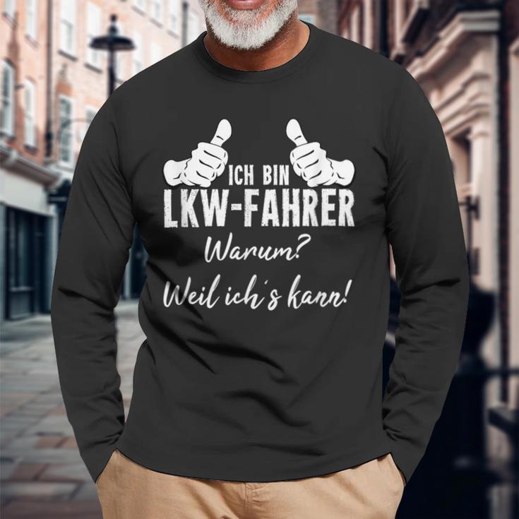 Ich Bin Lkw Driver Warum Weil Ichs Kann Langarmshirts Geschenke für alte Männer