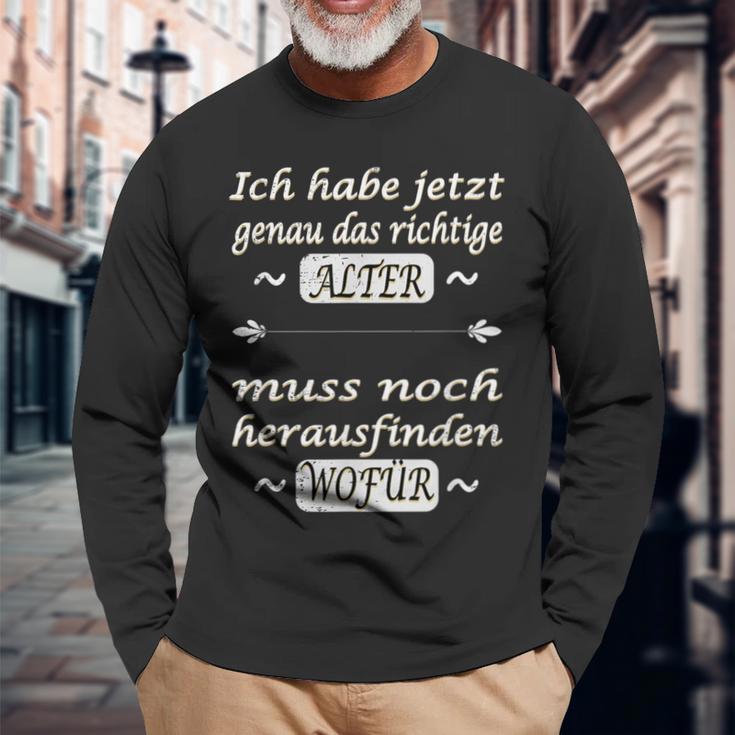 Ich Habe Jetzt Genau Das Richtige Alter Langarmshirts Geschenke für alte Männer