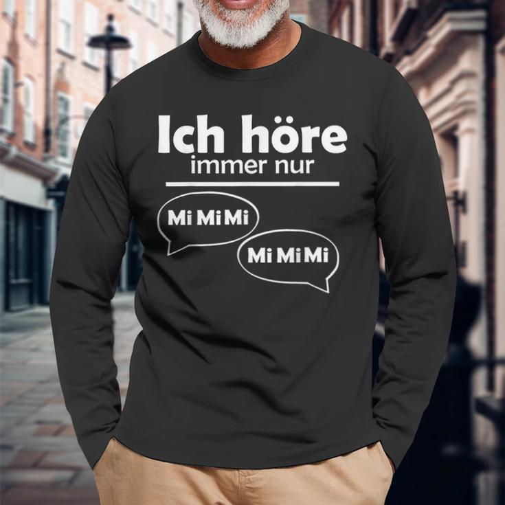 Ich Hörre Immer Nur Mi Langarmshirts Geschenke für alte Männer