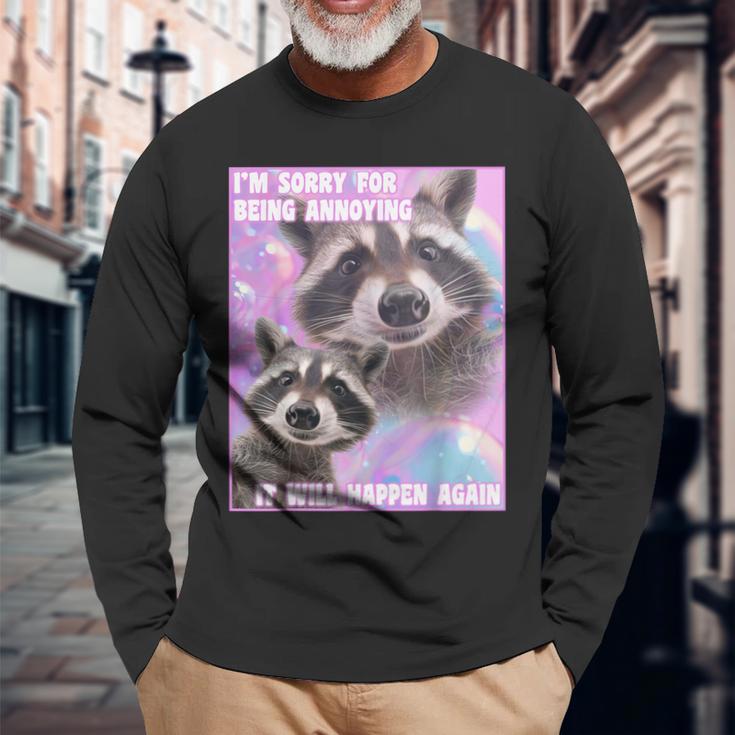 I'm Sorry For Being Annoying Trash Raccoon Meme Langarmshirts Geschenke für alte Männer