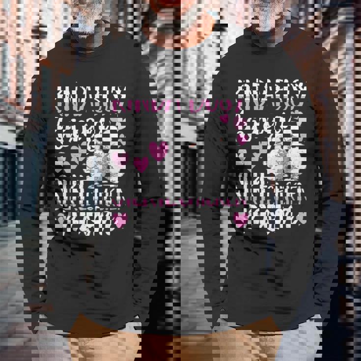 Kinda Busy Being A Silkie Chicken Mom Cute Silky Chicken Pet Long Sleeve T-Shirt Gifts for Old Men