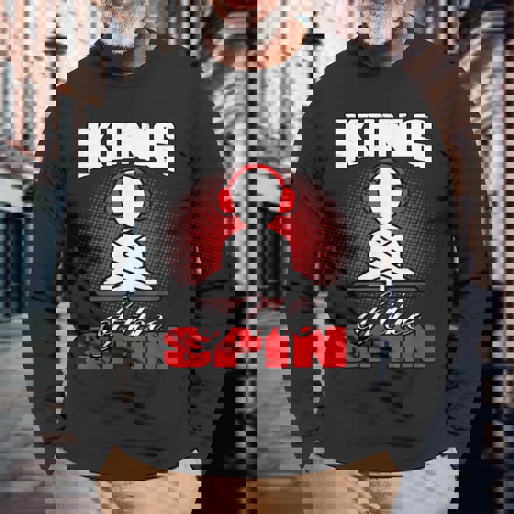 King Of The Spin Edm Dj Music Lover Camiseta de manga larga Regalos para ancianos
