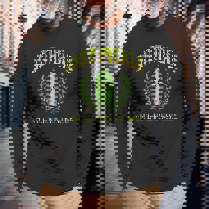 Last Pickle She'll Ever Tickle Bachelorette Party Long Sleeve T-Shirt Gifts for Old Men