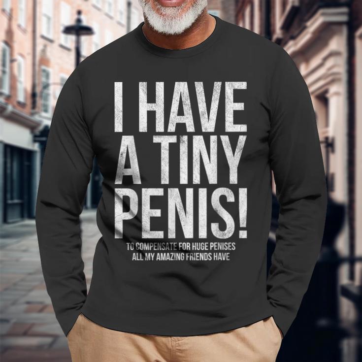 I Have A Little Offensive Langarmshirts Geschenke für alte Männer