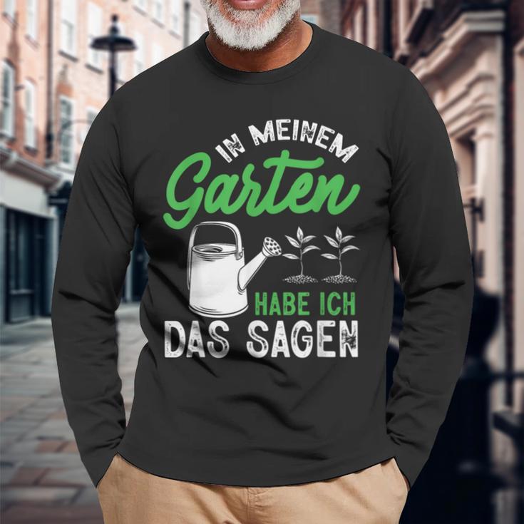 In Meinem Garten Habe Ich Das Sagen Hobbygärtner Gärtner Langarmshirts Geschenke für alte Männer