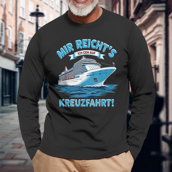 Mir Reicht's Ich Geh Auf Kreuzfahrtschiff Langarmshirts Geschenke für alte Männer