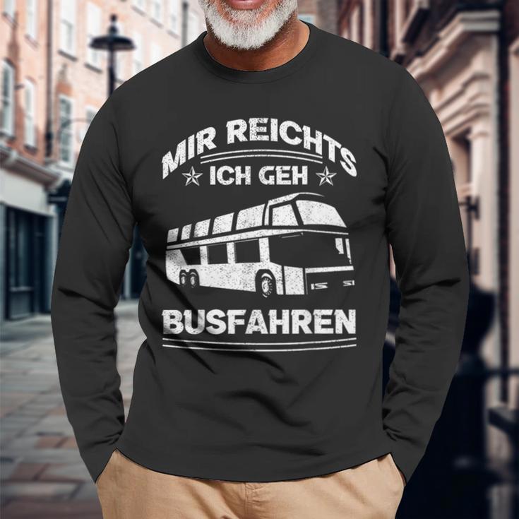 Mir Reichts Ich Geh Busfahrenen Ich Reichts Ich Geh Busfahren Langarmshirts Geschenke für alte Männer