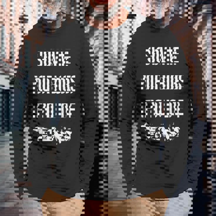 Montrez-Moios Seins Sious Aimez La Techno Drôle Musique Rave T-shirt à manches longues Cadeaux pour les vieillards