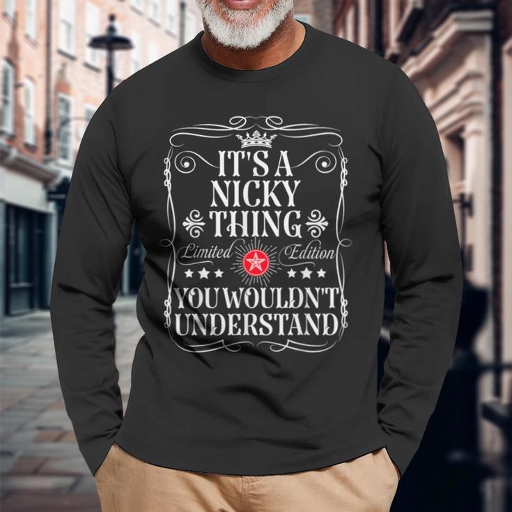 Nicky Name It's A Nicky Thing You Wouldn't Understand Langarmshirts Geschenke für alte Männer