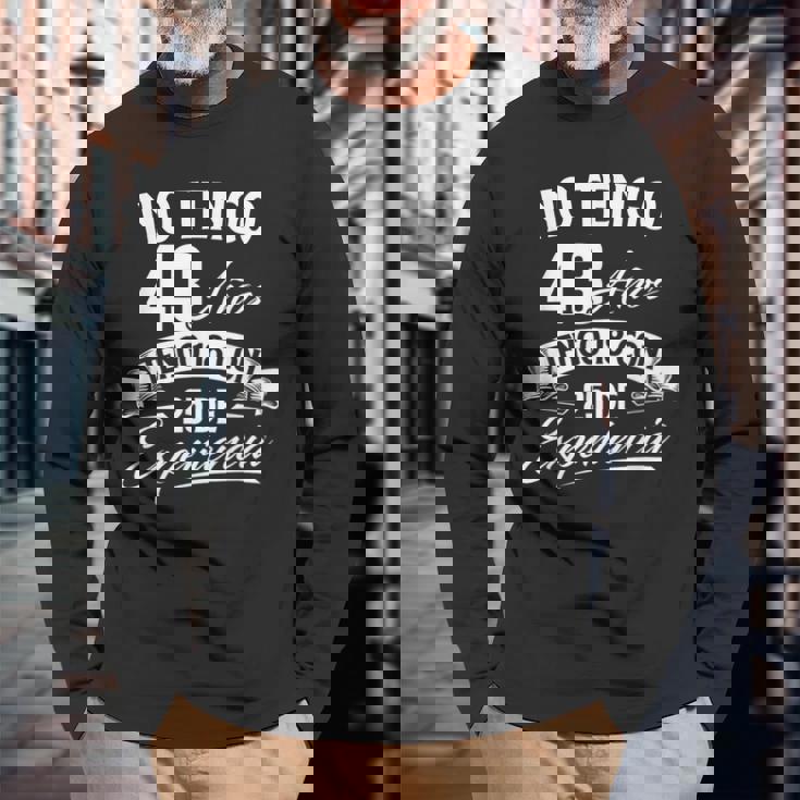 No Tengo 43 Años Tengo 18 Con 25 De Experiencia Cumpleaños Camiseta de manga larga Regalos para ancianos