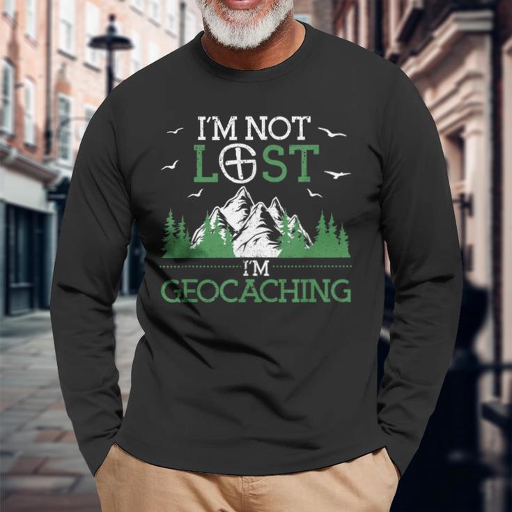 I Am Not Lost I'm Geocaching Geocacher Cache Gps Tracking Langarmshirts Geschenke für alte Männer