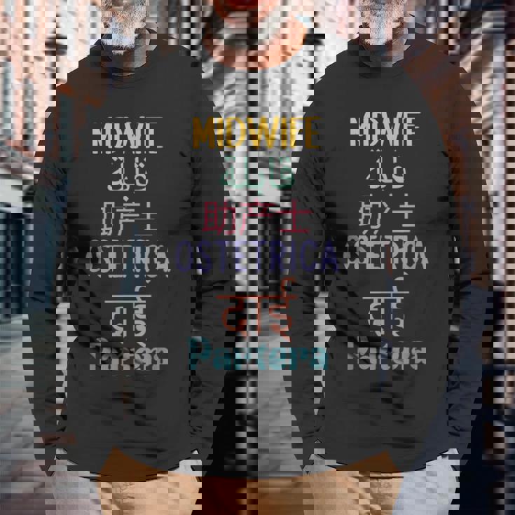 Nurse Midwife All Languages Future Midwife Student Thank You Long Sleeve T-Shirt Gifts for Old Men