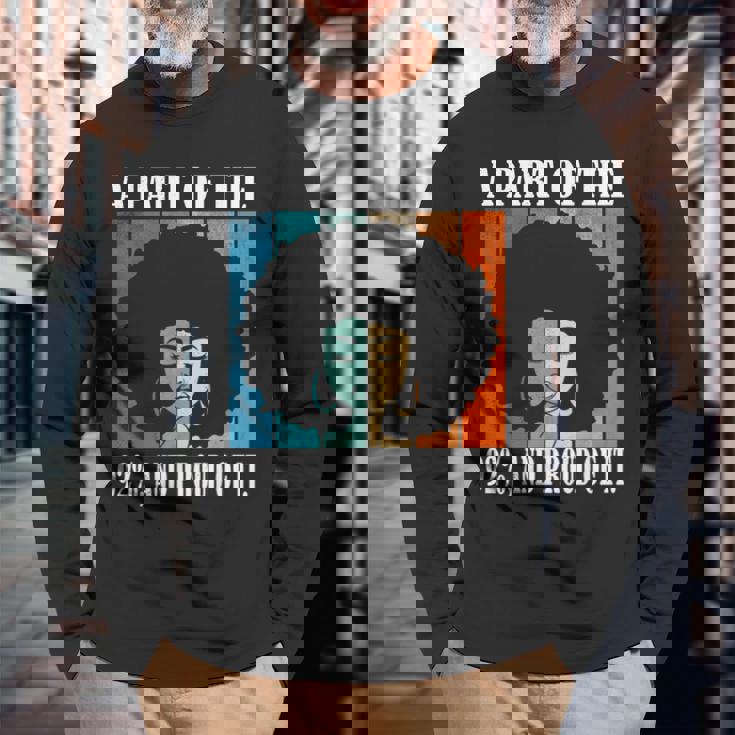 A Part Of The 92 And Proud Of It Quote Long Sleeve T-Shirt Gifts for Old Men