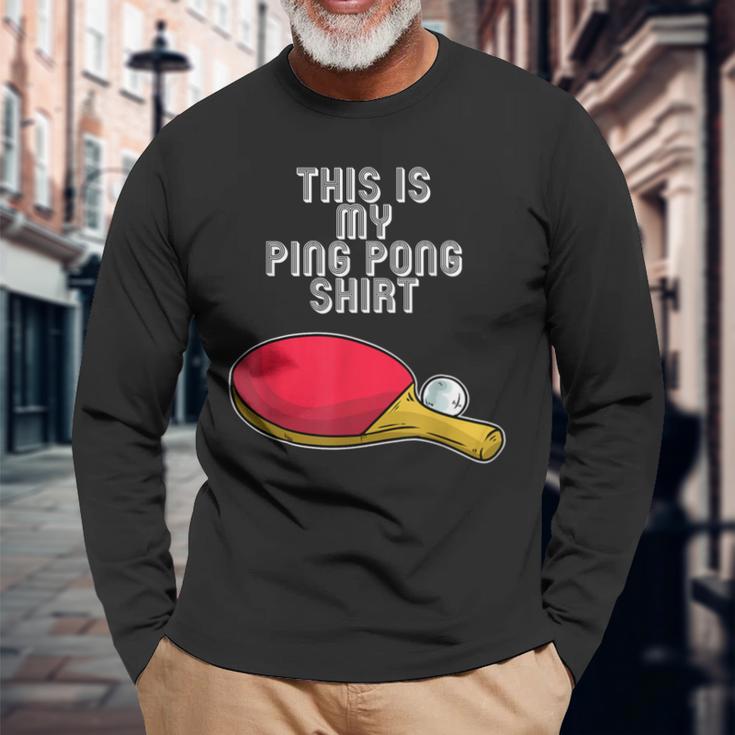 Ping Pong Hobby Table Tennis Slogan Langarmshirts Geschenke für alte Männer