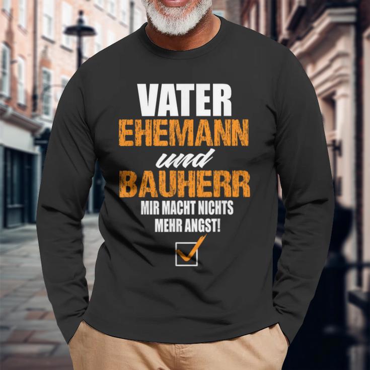 Vater Ehemann Und Bauherr Bauherr Hausbau Bauherr Langarmshirts Geschenke für alte Männer