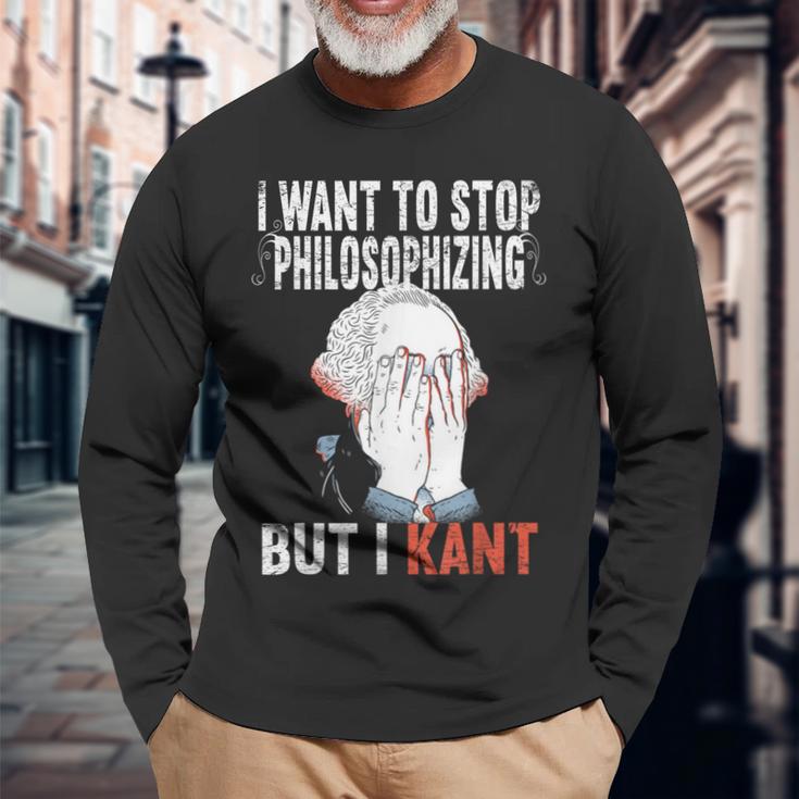 I Want To Stop Philosophizing But I Kant Immanuel Philosophy Langarmshirts Geschenke für alte Männer