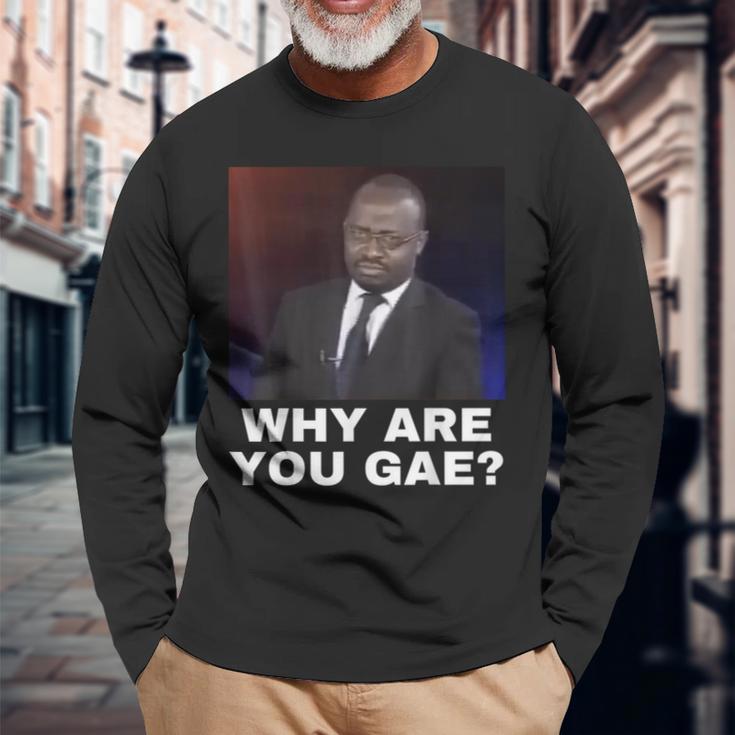 Why Are You Gay Meme Langarmshirts Geschenke für alte Männer