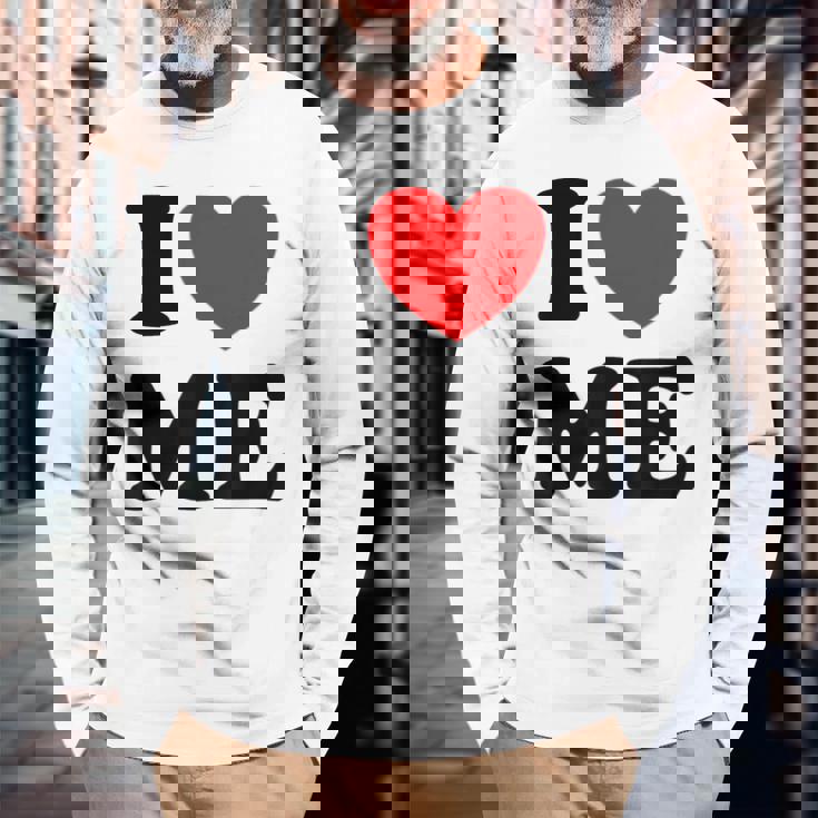 Con Texto En Inglés I Love Me I Love Me Myself And I Camiseta de manga larga Regalos para ancianos