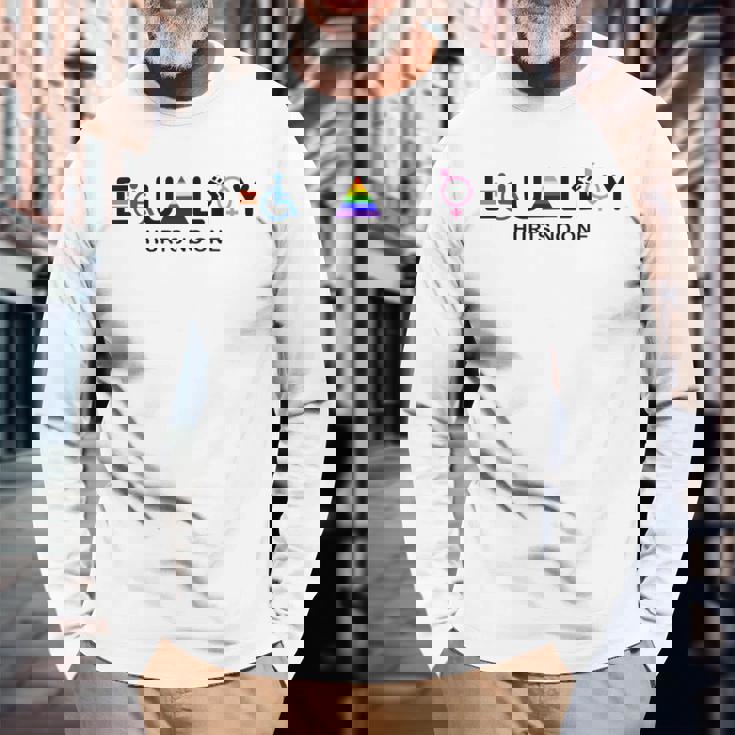 Equality Hurts No One Equal Rights Long Sleeve T-Shirt Gifts for Old Men