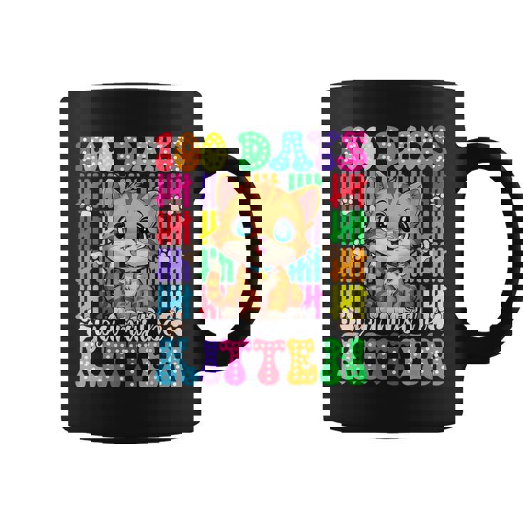 100Th Day Of School You Must Be Kitten Cat Lover Groovy Coffee Mug