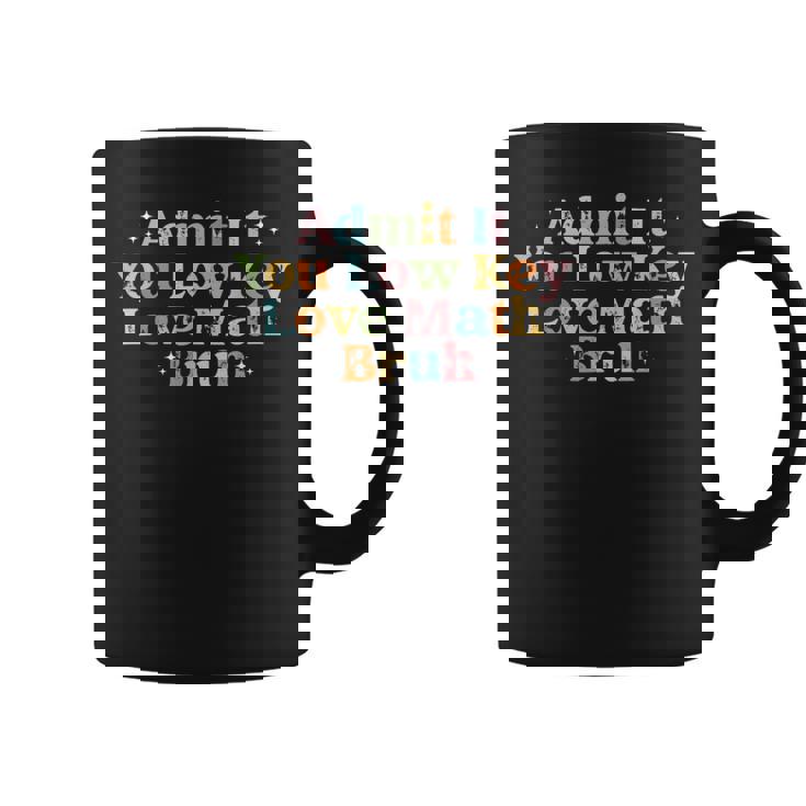 Admit It You Low Key Love Math Bruh Retro Math Teacher Coffee Mug