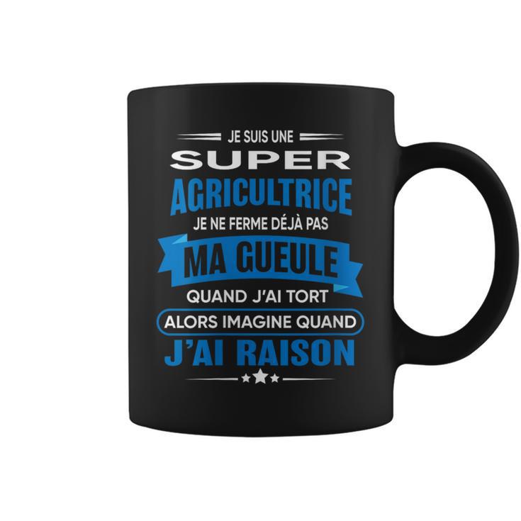 Agricultrice Je Ferme Pas Ma Gueule Cadeau Agricultrice Tasse