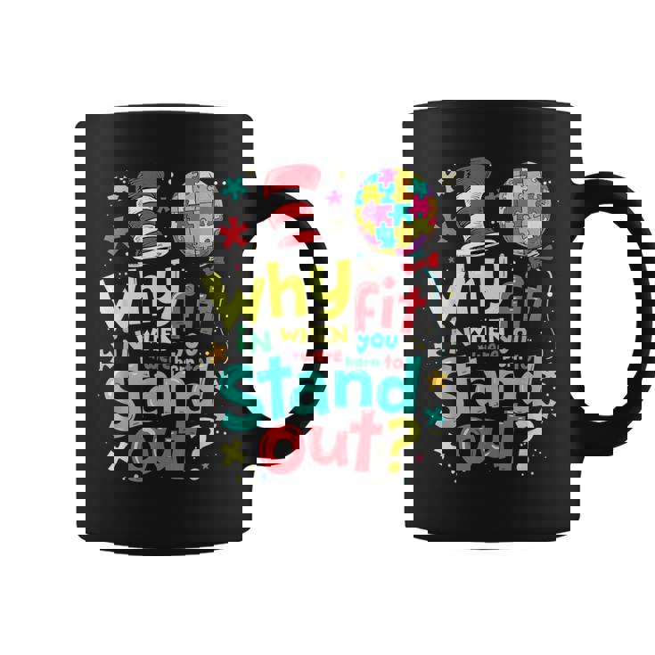 Autism Awareness Why Fit In Doctor Teacher Cat In Hat Cool Coffee Mug