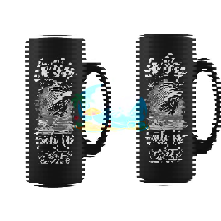 Aw Ship It's A Family Trip 2025 Family Matching Cruise Trip Coffee Mug