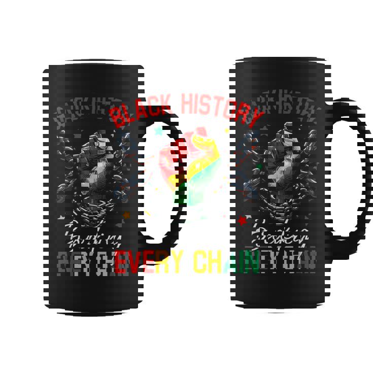 Black History Breaking Every Chain African American Pride Coffee Mug