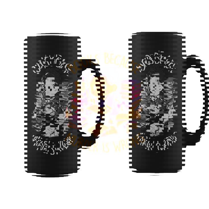Books Because Murder Is Wrong Reading Gothic Dark Graphic Print Coffee Mug