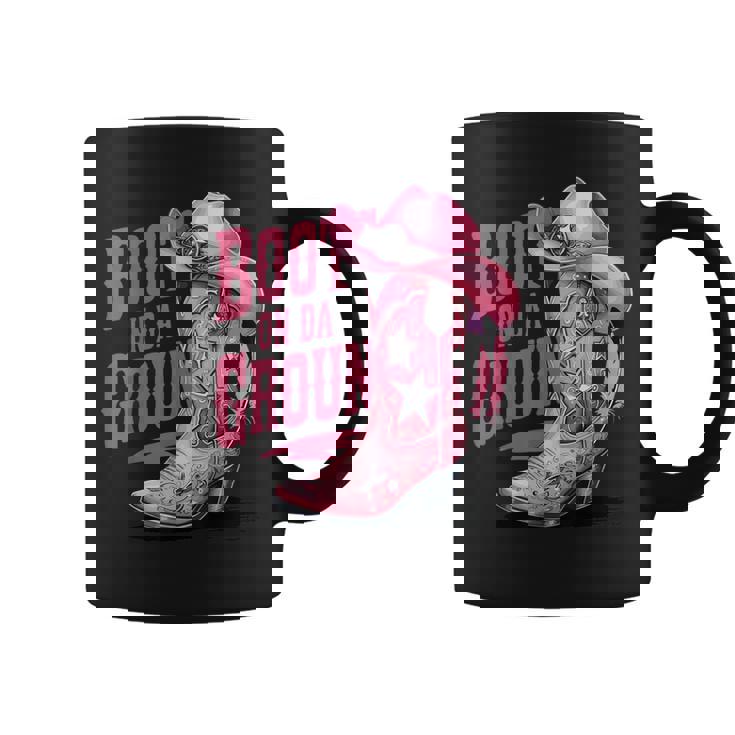 Boots On The Ground Cowgirls Boot Cowboy Western Country Coffee Mug