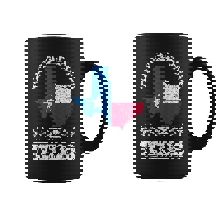 Californie Texas Dictons Patriotique Fierté Texan Tasse