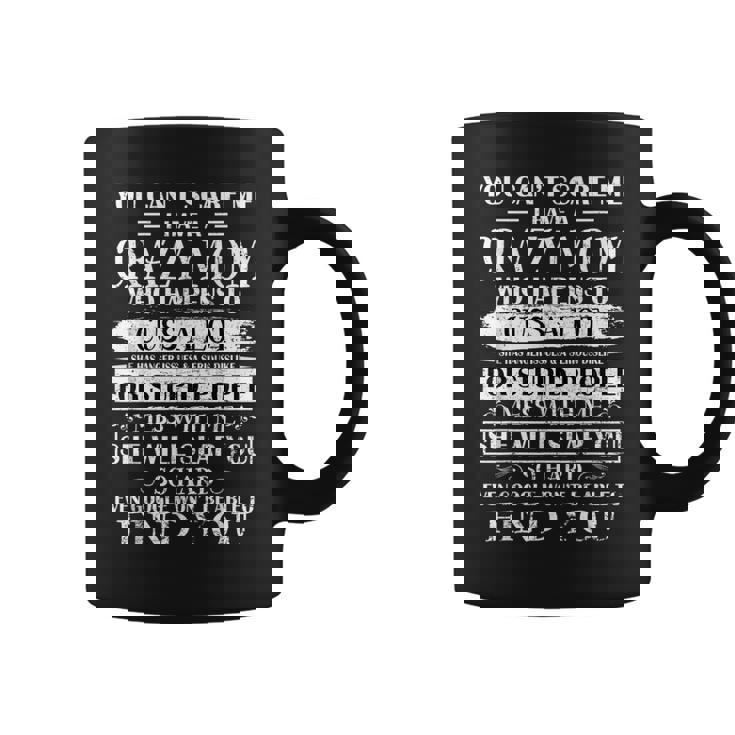 You Can't Scare Me I Have A Crazy Mom Pride Mother's Day Coffee Mug