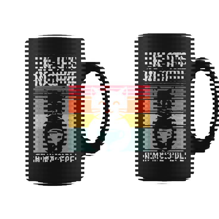I Like Cats And Coffee And Maybe 3 People Love Cats Taza de café