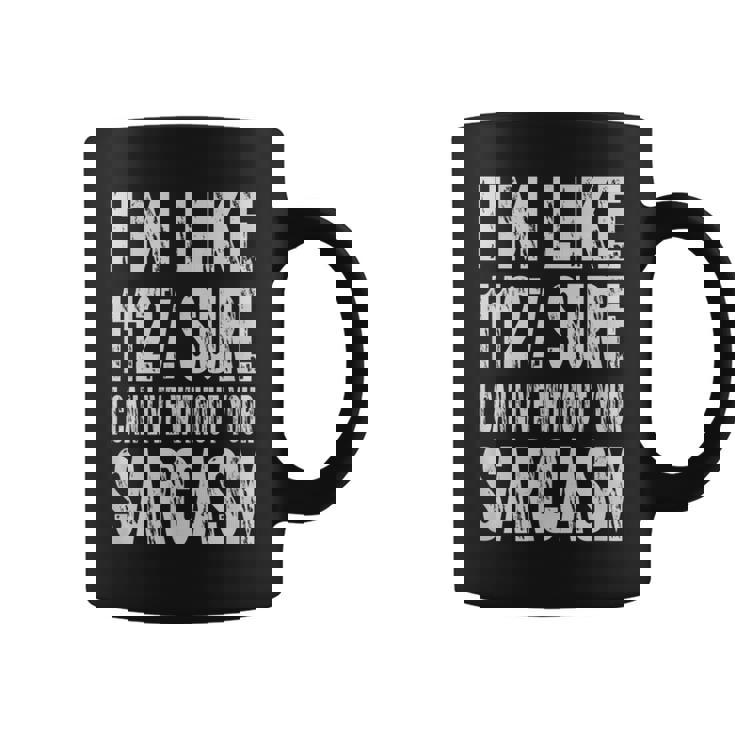 C'est Drôle Je Peuxivre Sans Ton Sarcasme Tasse