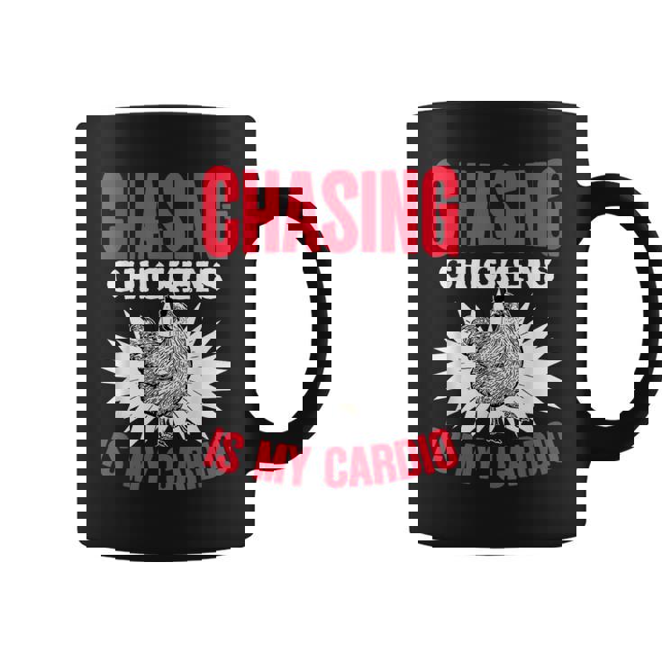 Chasing Chickens Is My Cardio Farmer Farming Animals Chicken Graphic Print Coffee Mug