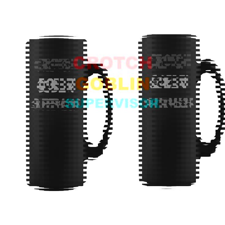 Crotch Goblin Supervisor Retro Apparel Graphic Print Coffee Mug
