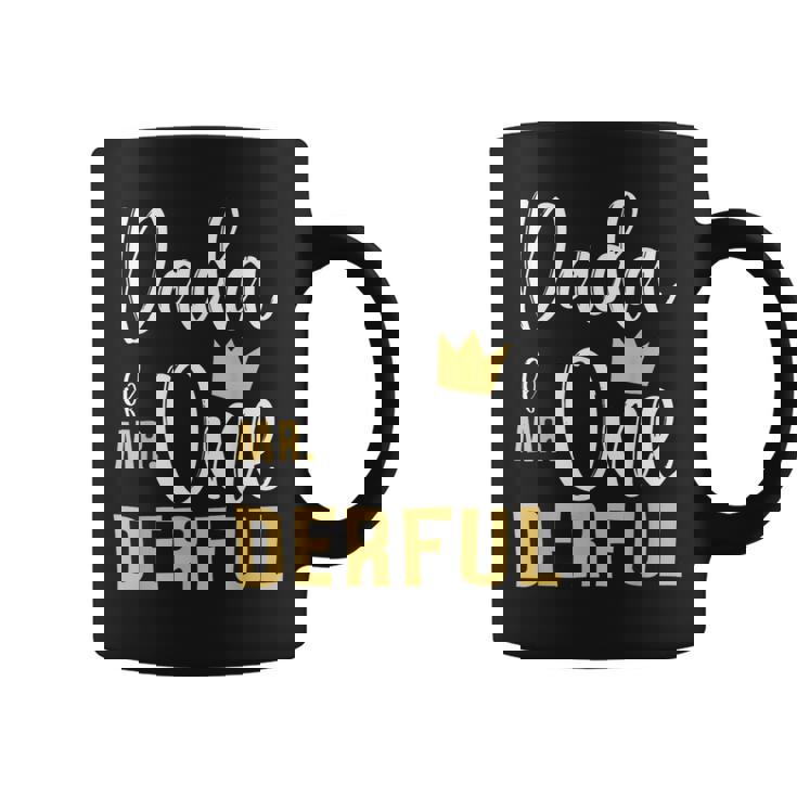 Dada Of Mr Onederful 1St Birthday Matching First One-Derful Coffee Mug