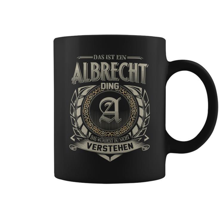 Das Ist Ein Albrecht Ding Albrecht Name Tassen