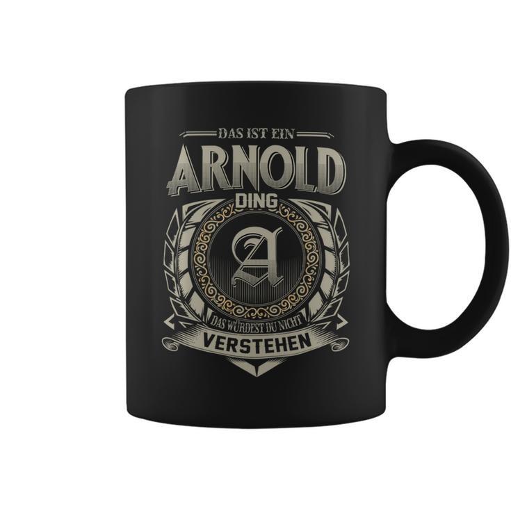 Das Ist Ein Arnold Ding Arnold Name Tassen