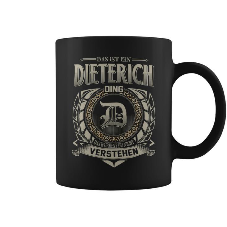 Das Ist Ein Dieterich Ding Dieterich Name Tassen