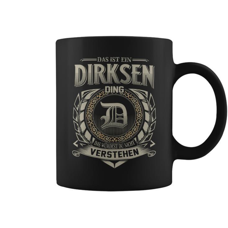 Das Ist Ein Dirksen Ding Dirksen Name Tassen