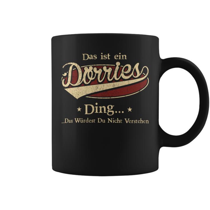 Das Ist Ein Doerries Ding Das Würdest Du Nicht Verstehen Doerries Name Tassen